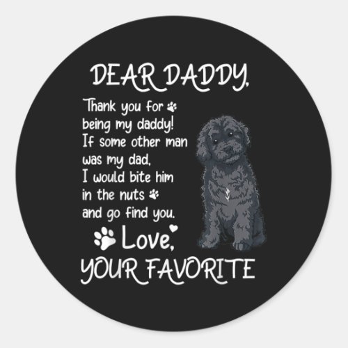 Dear Daddy Schnoodle Dog Dad Fathers Day  Classic Round Sticker