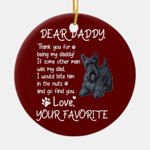 Dear Daddy Scottish Terrier Dog Dad Fathers Day  Ceramic Ornament