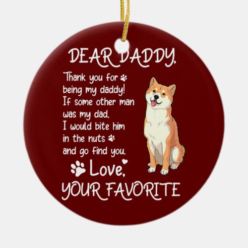Dear Daddy Shiba Inu Dog Dad Fathers Day  Ceramic Ornament