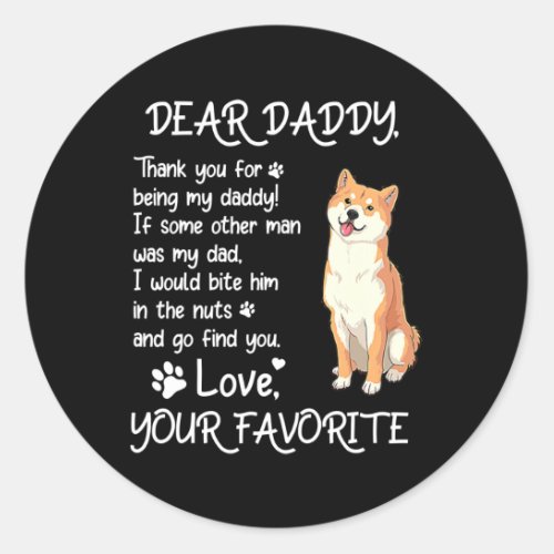 Dear Daddy Shiba Inu Dog Dad Fathers Day  Classic Round Sticker