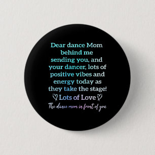 Dear Dance Mom Behind Me Sending You Funny Retro ( Button