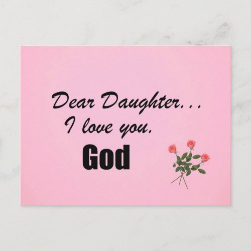 Dear Daughter I love you God Postcard