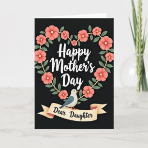 Dear Daughter Mothers Day Card