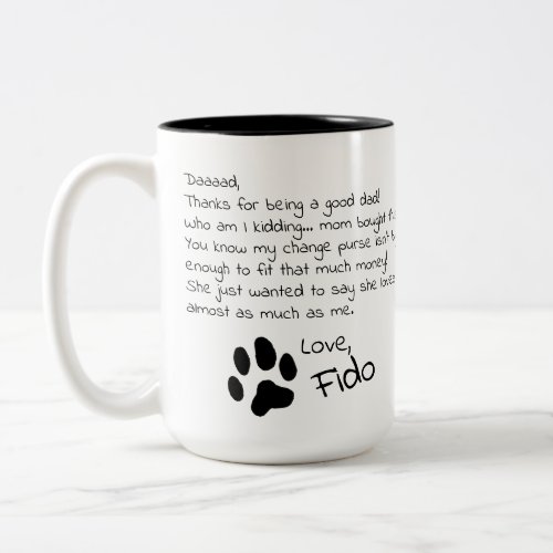 Dear Dog Dad Mom Customizable Pet Name Coffee Mug