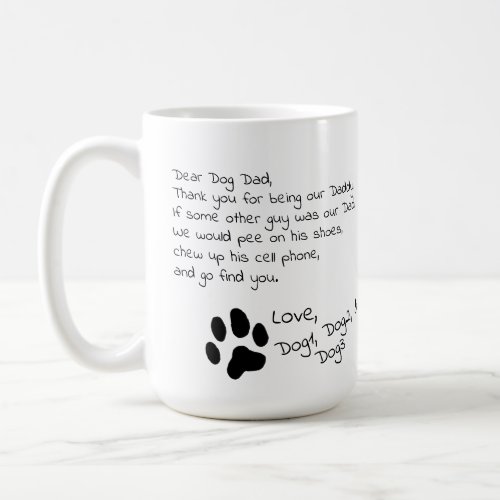 Dear Dog Dad Mom Multiple Pet Names Coffee Mug