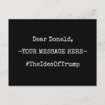 Dear Donald The Ides Of Trump Postcard
