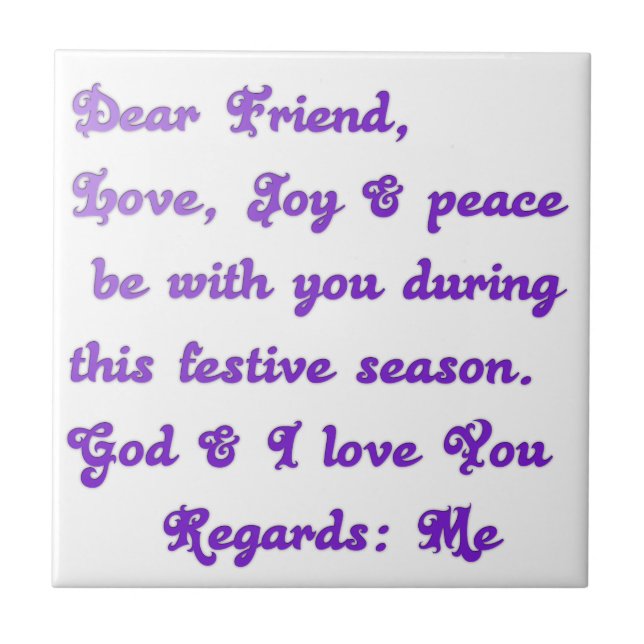"Dear Friend" Festive Season Greeting Ceramic Tile (Front)
