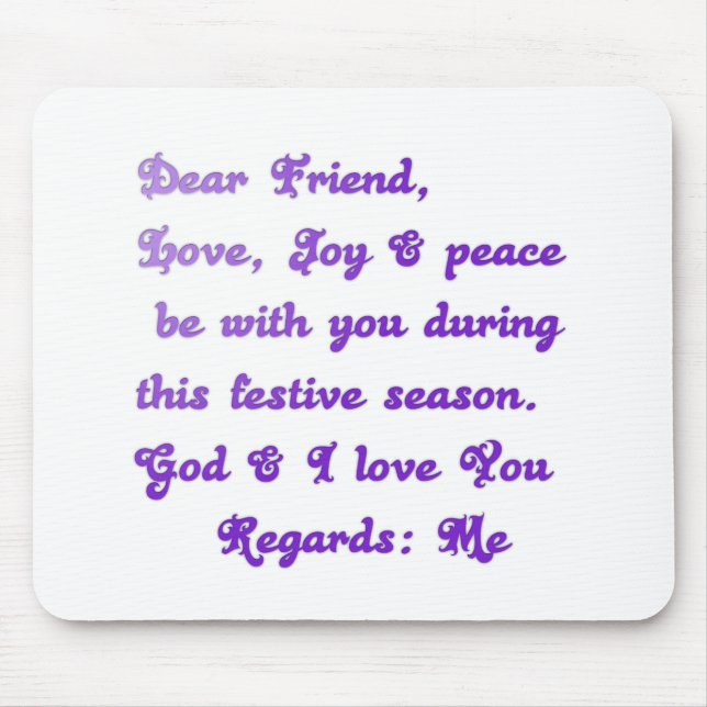 "Dear Friend" Festive Season Greeting Mouse Pad (Front)