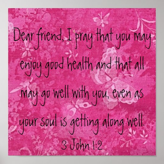 Dear Friend I pray bible verse Poster | Zazzle.com