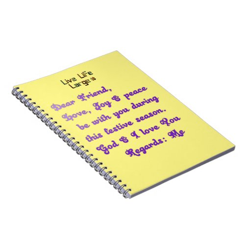 Dear Friend Live Life Large Notebook