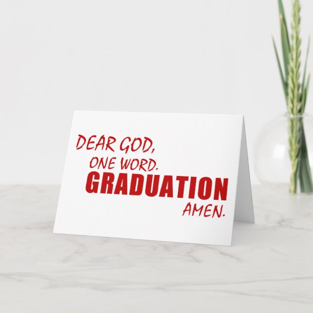 Dear God, One Word. GRADUATION. Amen. Card (Front)