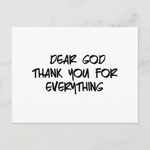 DEAR GOD THANK YOU FOR EVERYTHING POSTCARD