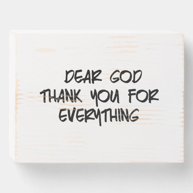 DEAR GOD THANK YOU FOR EVERYTHING WOODEN BOX SIGN (Front Horizontal)