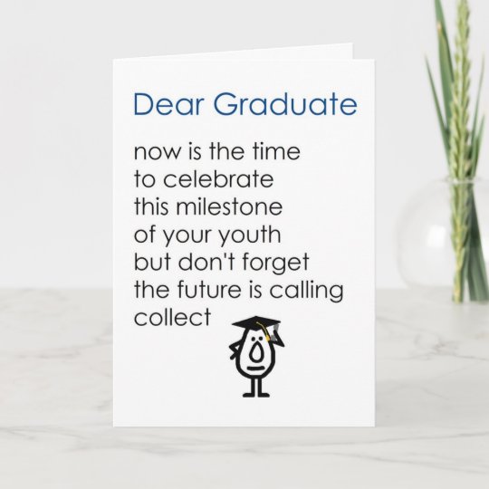 Dear Graduate - A Funny Graduation Poem (blue/boy) Card | Zazzle.com