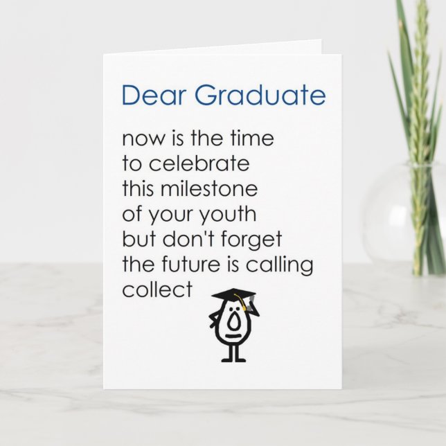 Dear Graduate - a funny graduation poem (blue/boy) Card (Front)