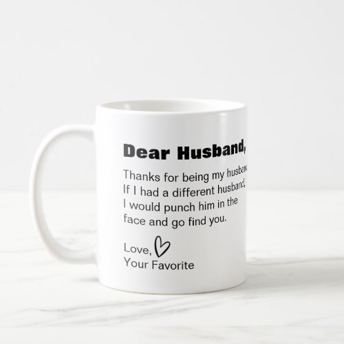 Dear husband funny humor coffee mug