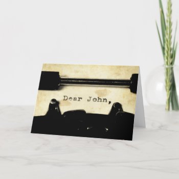 Dear John Letter Greeting Card by camcguire at Zazzle