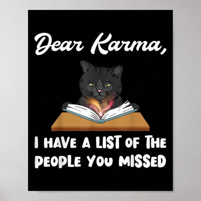 Dear Karma I Have A List Of People You Missed  Poster (Front)