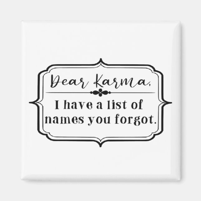 Dear Karma Magnet (Front)