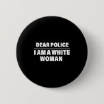 Dear Lice I&#39;m A White Woman Funny Saying Quote Gif Button