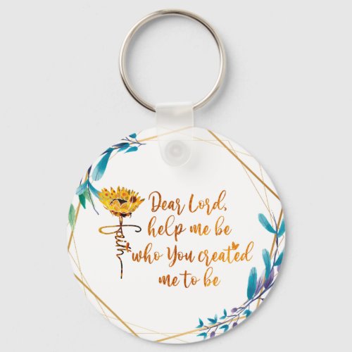 Dear Lord Help Me Be Prayer Sunflower  Keychain