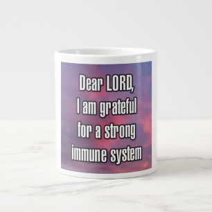 Dear LORD, I am grateful for a strong... Mug