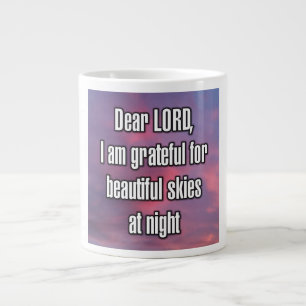 Dear LORD, I am grateful for beautiful... Mug