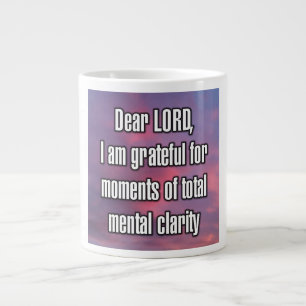 Dear LORD, I am grateful for moments of... Mug