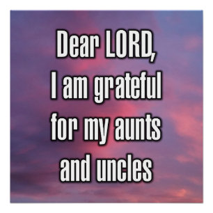 Dear LORD, I am grateful for my aunts and... Poster