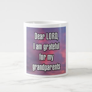 Dear LORD, I am grateful for my grandparents Mug