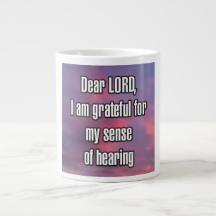 Dear LORD, I am grateful for my sense of... Mug