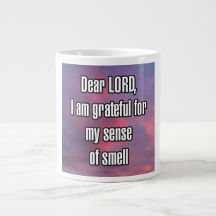 Dear LORD, I am grateful for my sense of smell Mug