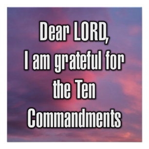 Dear LORD, I am grateful for the Ten... Poster