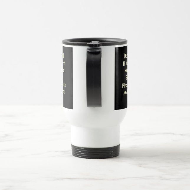 Dear Lord, If You Can't Make Me Skinny |Cat| MUG (Handle)