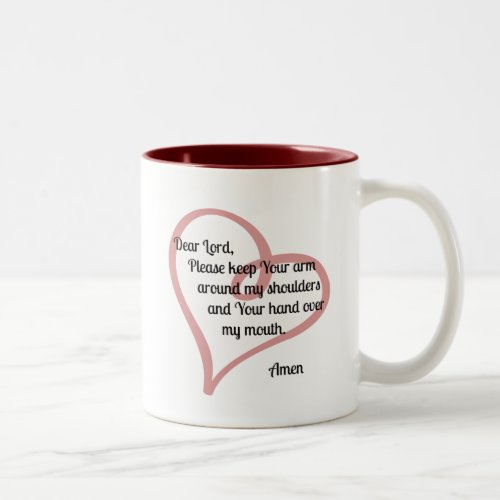 Dear Lord Keep Your Arm Around Two_Tone Coffee Mug