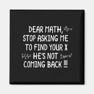 Dear Math Funny Math Quote Magnet