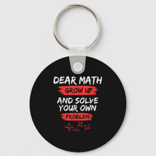 Dear Math Quote Funny For Teacher And Student Keychain