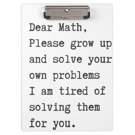 Dear Math Solve Your Own Problems Clipboard