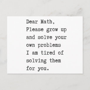 Dear math solve your own problems postcard