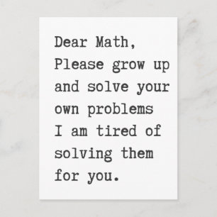 Dear math solve your own problems postcard