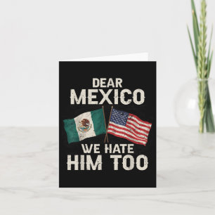 Dear Mexico We Hate Him Too Gulf Of Mexico Retro V Card