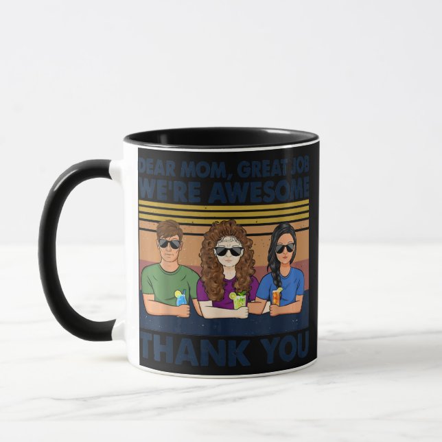 Dear Mom Great Job I'm Awesome Thank You Mother Mug (Left)