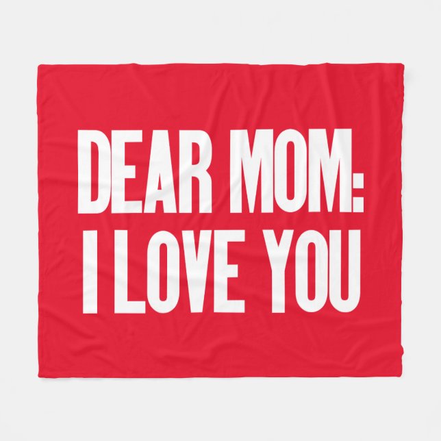 Dear Mom I Love You Fleece Blanket (Front (Horizontal))