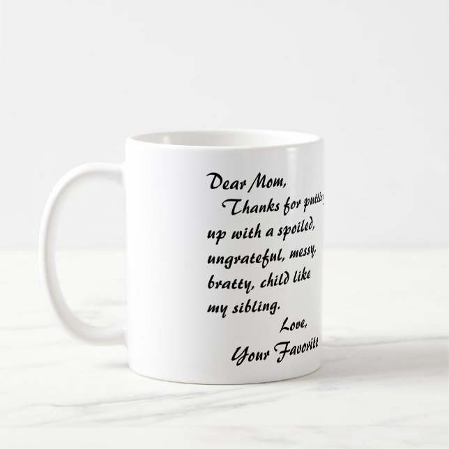 Dear Mom Mug!! Coffee Mug (Left)