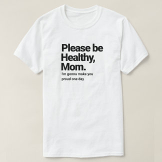 Dear Mom T-Shirt