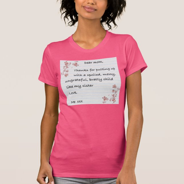 Dear mom. T-shirt. T-Shirt (Front)