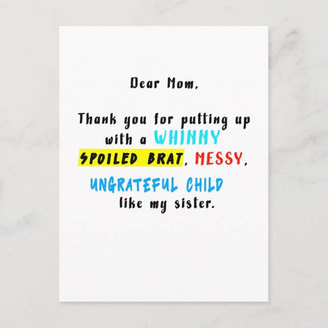Dear Mom Thank You For Putting Up A Spoiled Brat Postcard (Front)