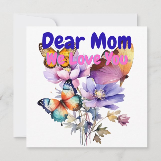 Dear Mom, We Love you Invitation (Front)