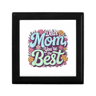 Dear Mom, You're The Best Mother's Day Floral Gift Box