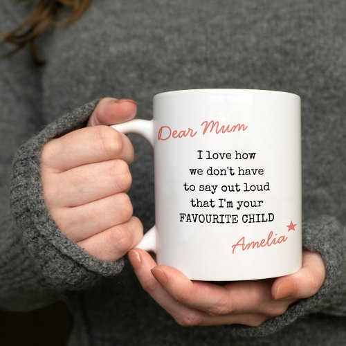 Dear Mum Favorite Child Typewriter Typography Coffee Mug